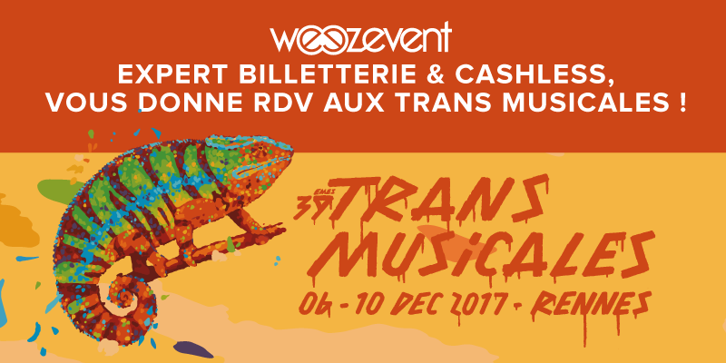 Retrouvez Weezevent au Trans Musicales de Rennes 2017