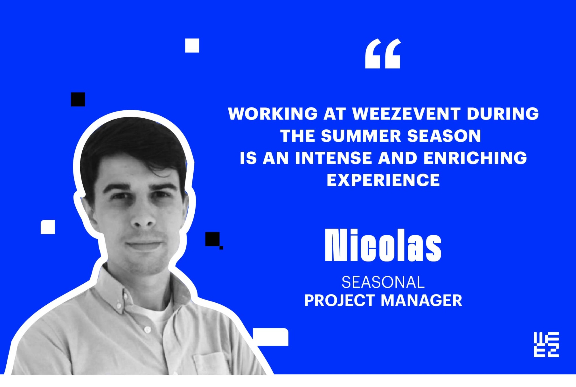 <meet the team> Nicolas, Seasonal Project Manager