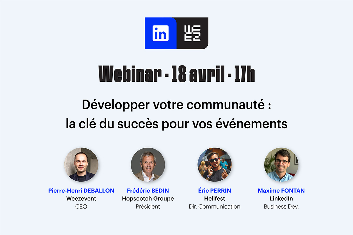 Webinar – Développer votre communauté : la clé du succès pour vos événements
