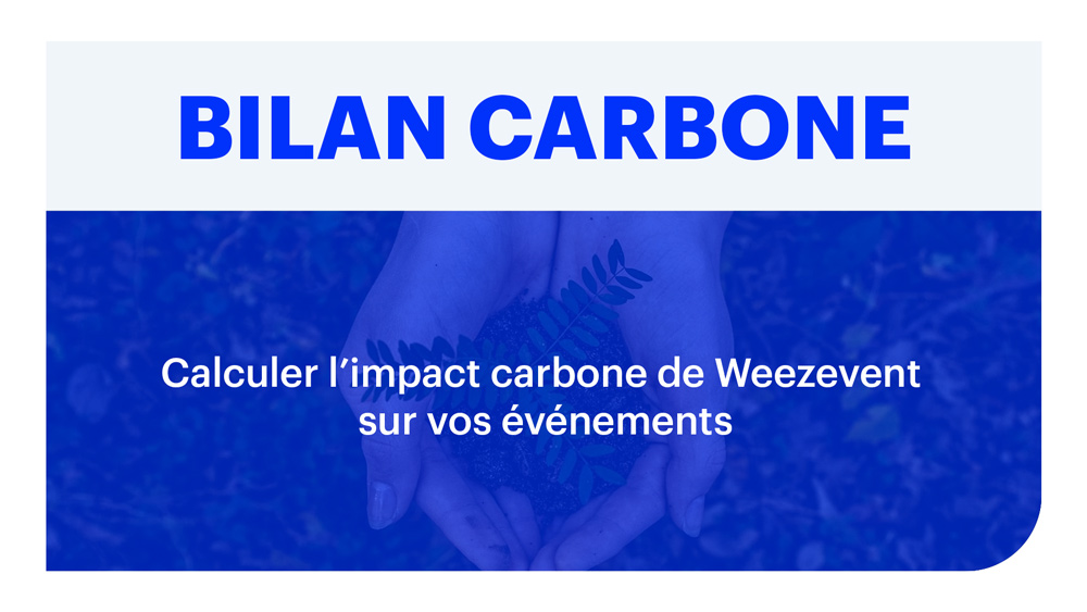 comment calculer l'impact carbone de weezevent sur vos événements