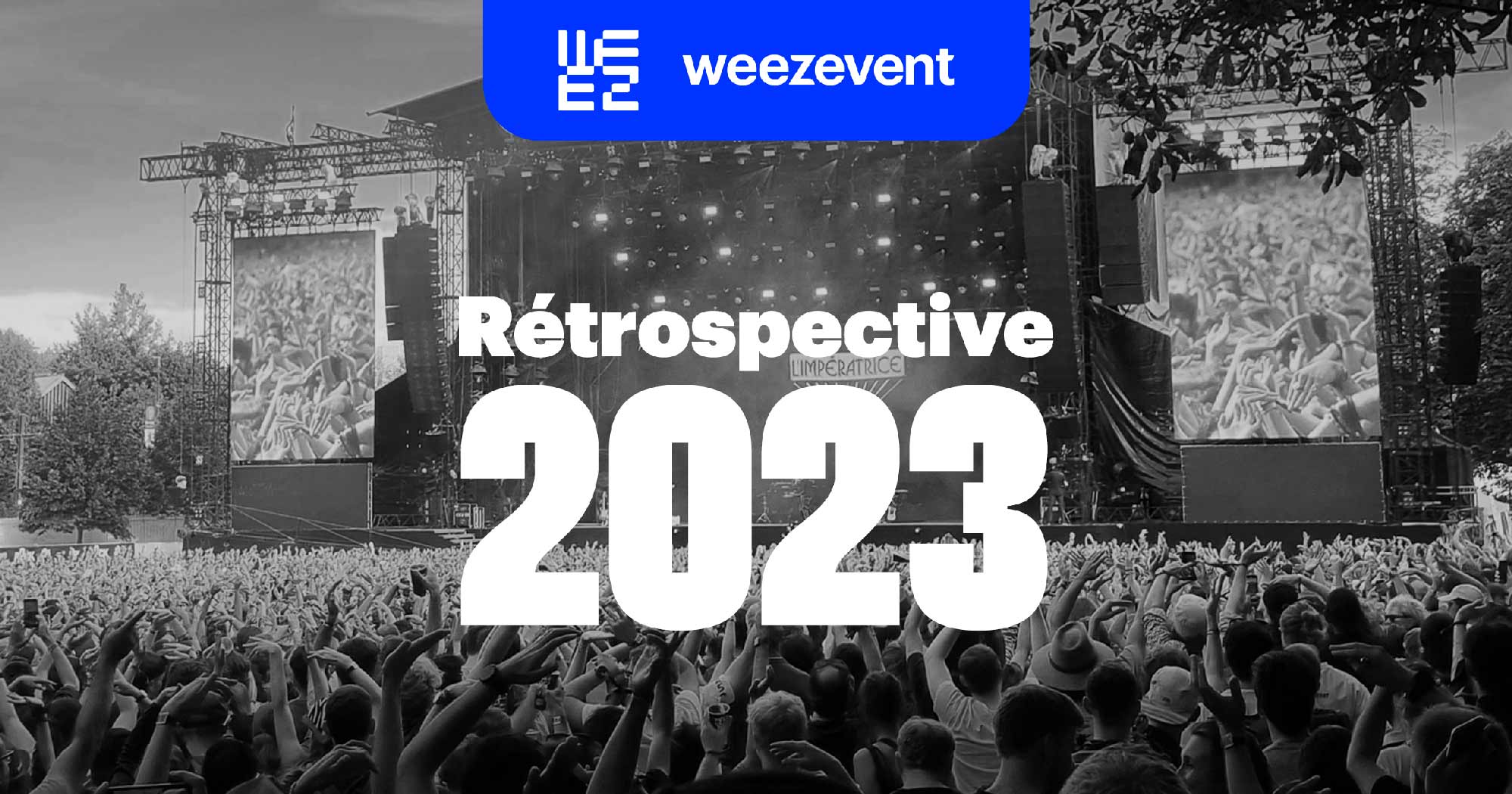 rétrospective 2023 weezevent