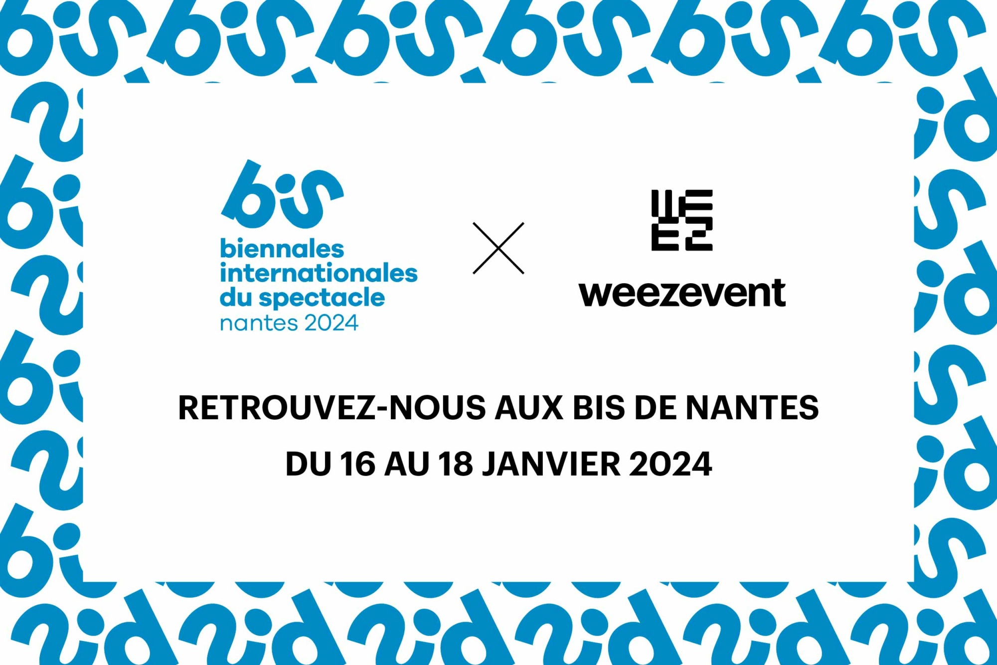 weezevent aux bis et bise de nantes du 16 au 18 janvier 2024