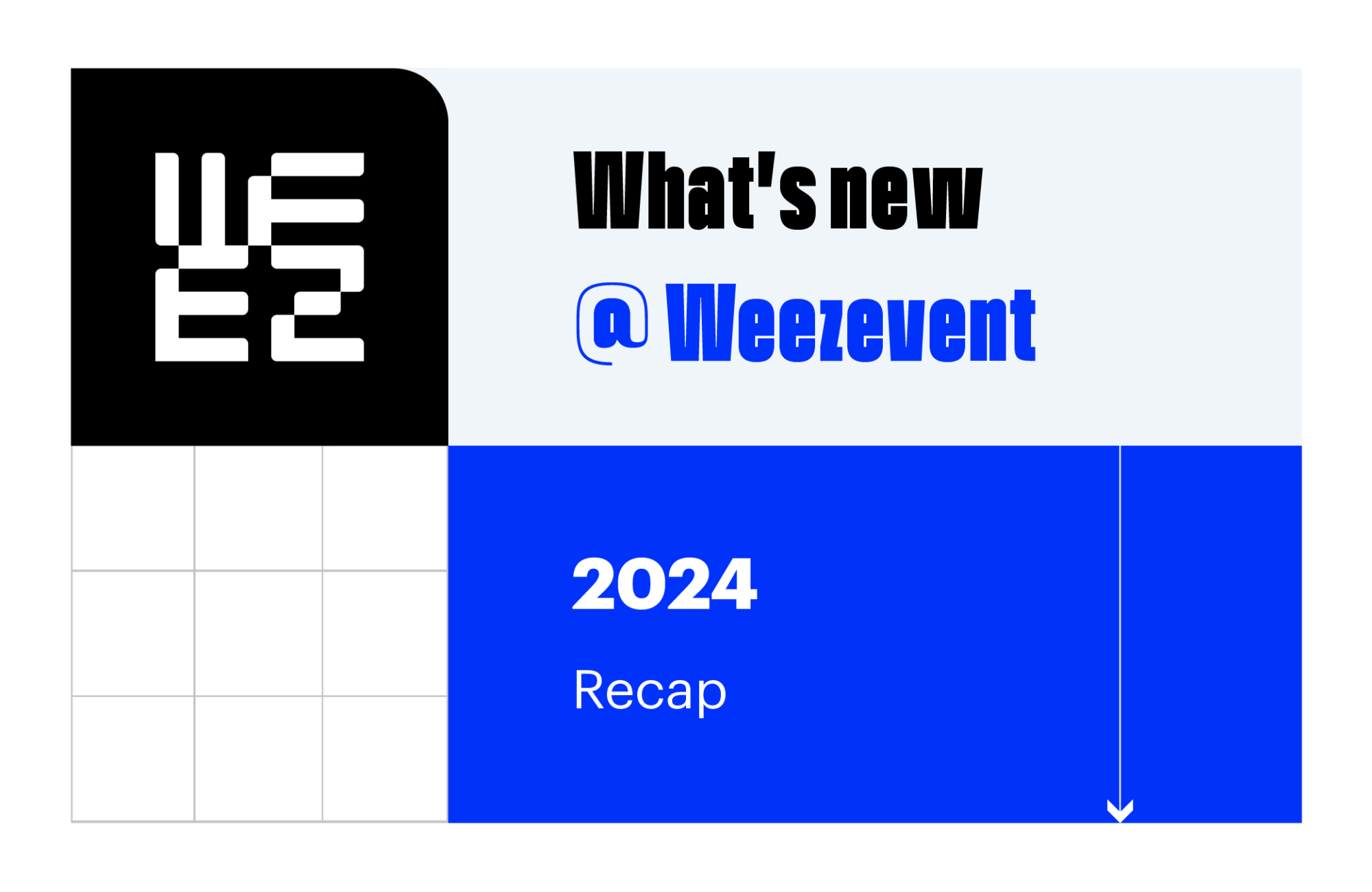 What's new Recap 2024 @ Weezevent