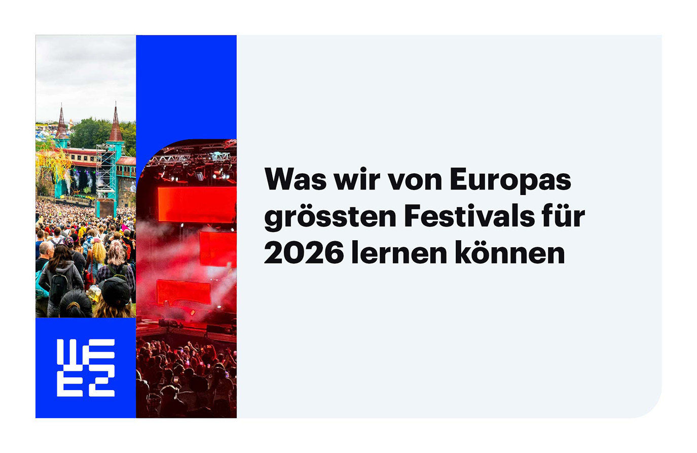 Was wir von Europas größten Festivals für 2026 lernen können