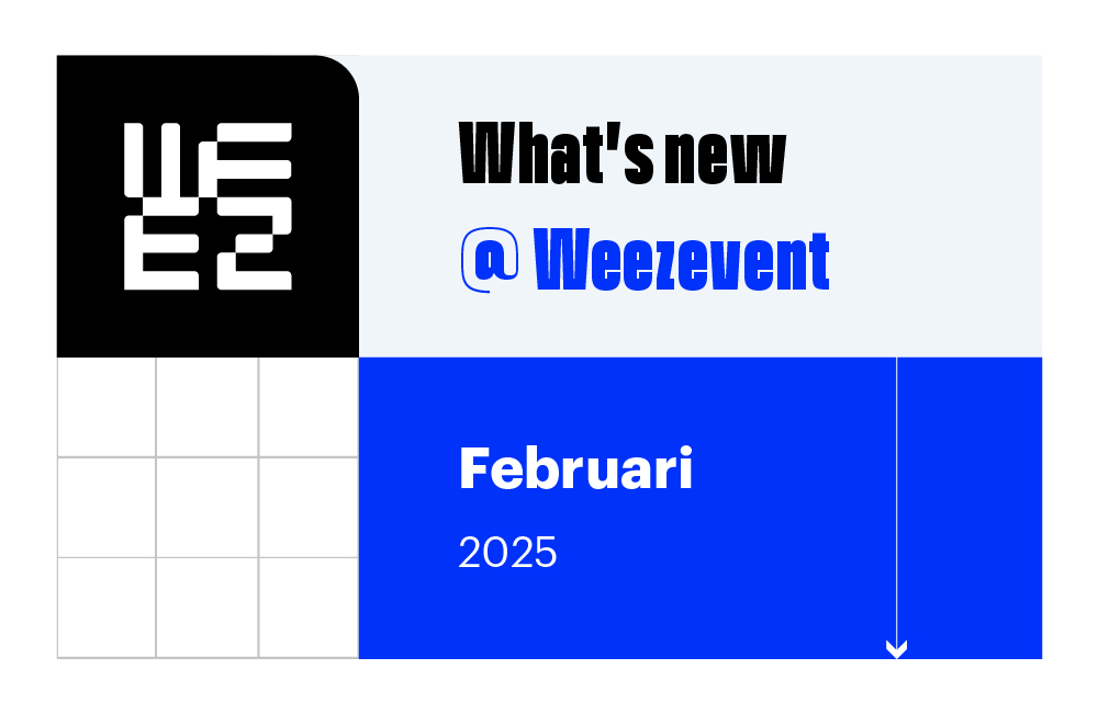 What’s new @ Weezevent – Februari 2026