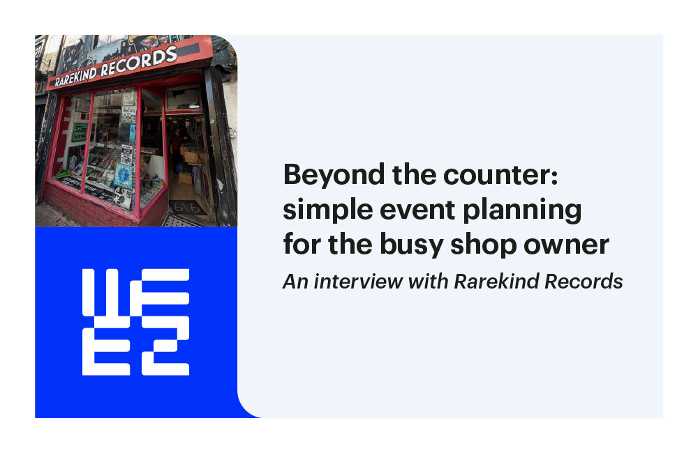 Beyond the counter: simple event planning for the busy shop owner – an interview with Rarekind Records