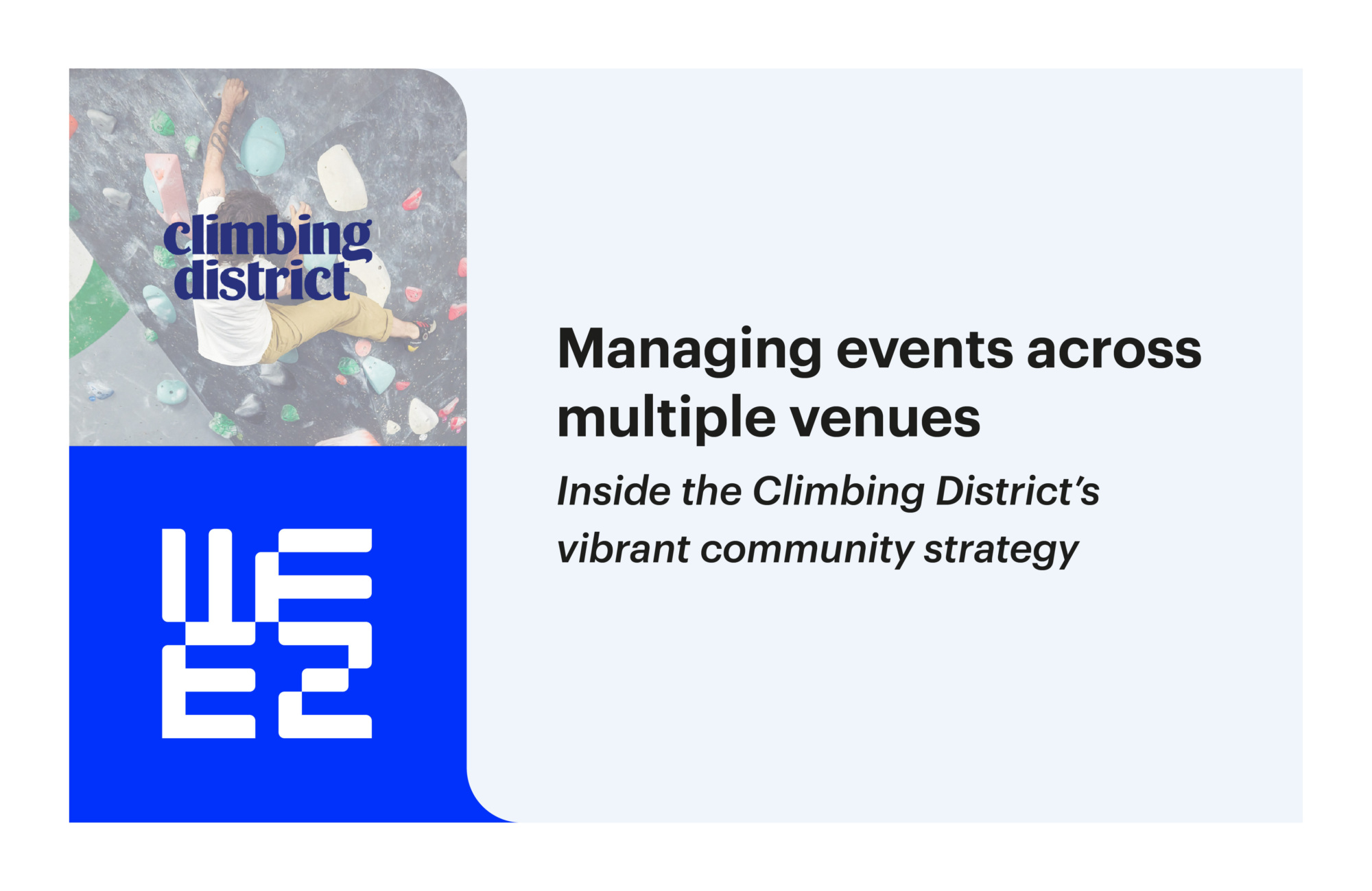 Managing events across multiple venues: Inside the Climbing District's vibrant community strategy