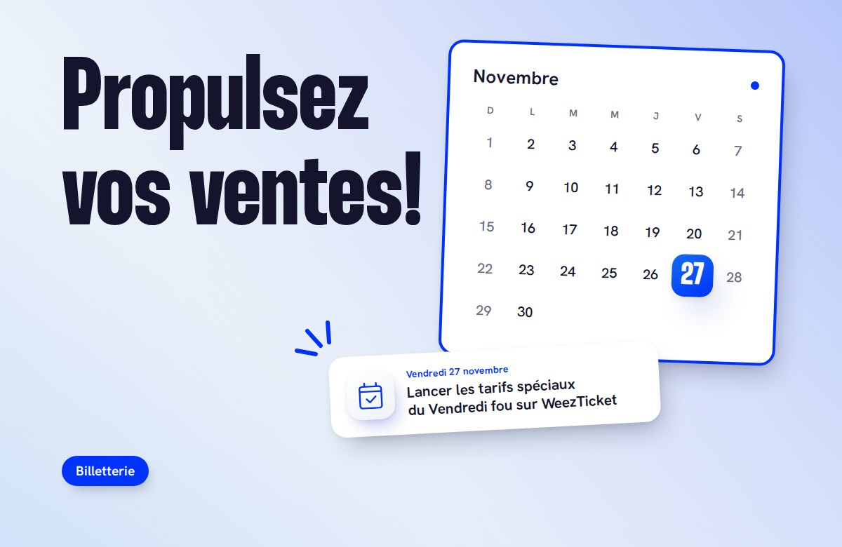 Faites grimper vos ventes de billets grâce au Vendredi fou