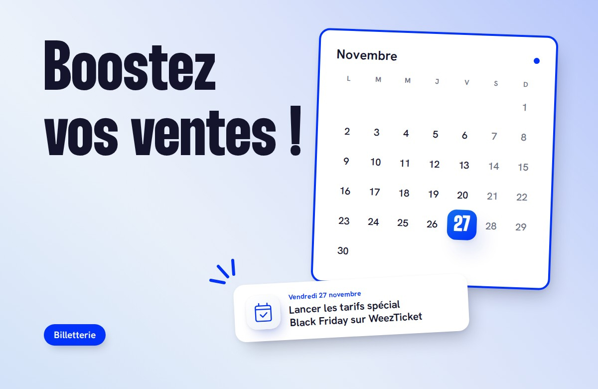 Boostez vos ventes de billets grâce au Black Friday