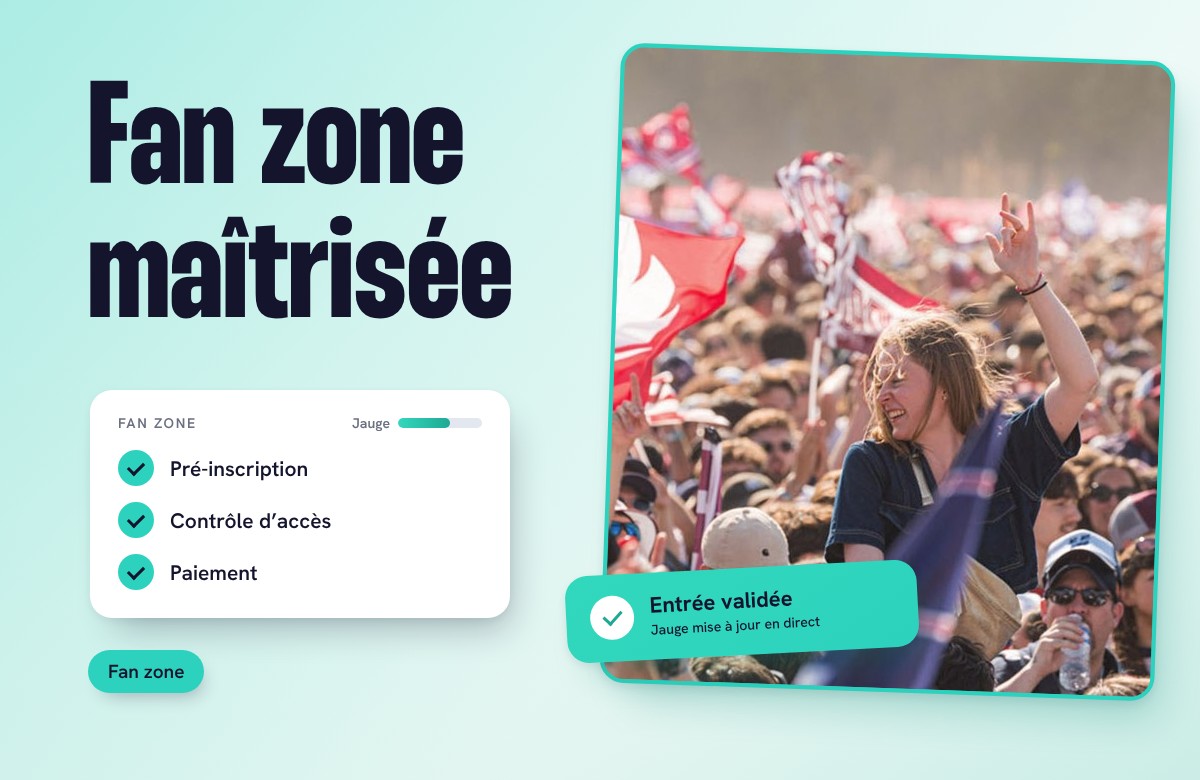 Comment gérer une fan zone : cashless, inscription, contrôle d'accès
