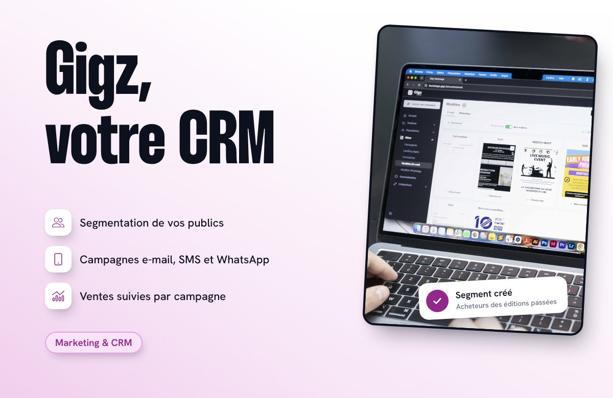 Introduction à Gigz : le CRM & Marketing pensé pour vos événements