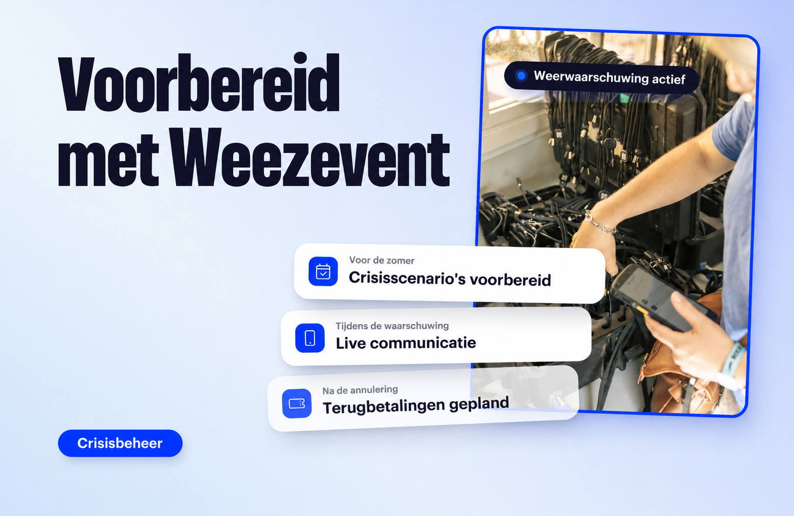 Extreem weer: Weezevent helpt je voorbereiden en reageren